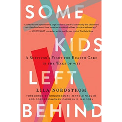 Some Kids Left Behind: A Survivor's Fight for Health Care in the Wake of 9/11