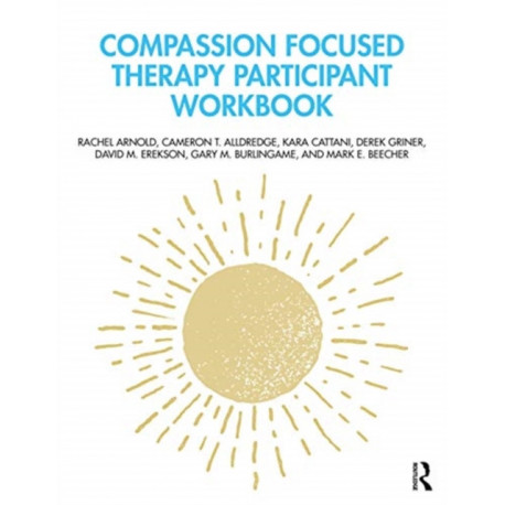 Compassion Focused Therapy Participant Workbook