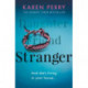 Stranger: The unputdownable psychological thriller with an ending that will blow you away