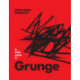 A Field Guide to Grunge