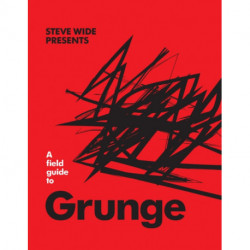 A Field Guide to Grunge