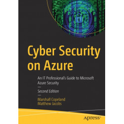 Cyber Security on Azure: An IT Professional’s Guide to Microsoft Azure Security