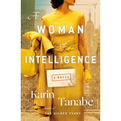 A Woman of Intelligence: A Novel