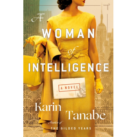 A Woman of Intelligence: A Novel