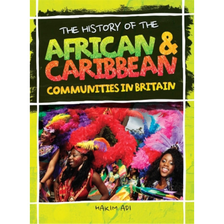 The History Of The African & Caribbean Communities In Britain