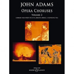 Opera Choruses: Choruses from Nixon In China, Doctor Atomic, A Flowering Tree. Vol. 2. mixed choir and piano.
