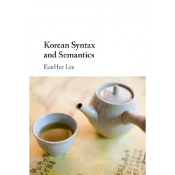 Korean Syntax and Semantics