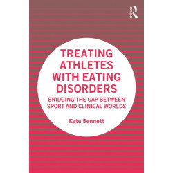 Treating Athletes with Eating Disorders: Bridging the Gap between Sport and Clinical Worlds
