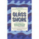 The Glass Shore: Short Stories by Women Writers from the North of Ireland