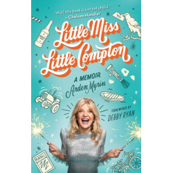 Little Miss Little Compton : A Memoir: A Memoir