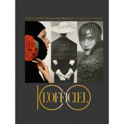 L’Officiel 100: One Hundred People and Ideas from a Century in Fashion