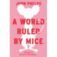 A World Ruled by Mice