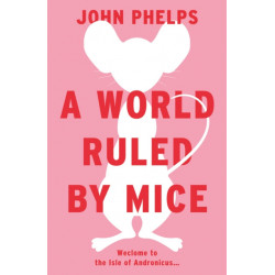 A World Ruled by Mice