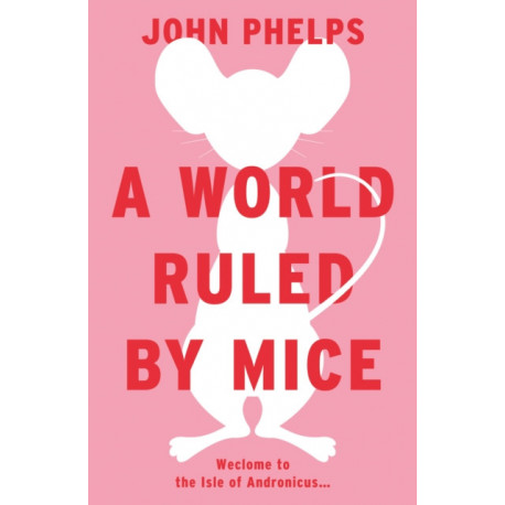 A World Ruled by Mice