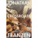 Crossroads: A Novel