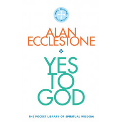Yes to God: The Pocket Library of Spritual Wisdom