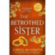 The Betrothed Sister: The Daughters of Hastings Trilogy