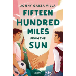 Fifteen Hundred Miles from the Sun: A Novel