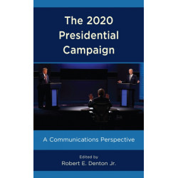 The 2020 Presidential Campaign: A Communications Perspective