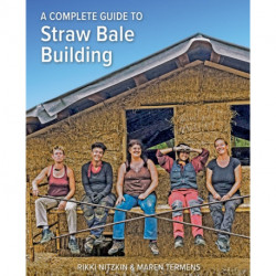 A Complete Guide to Straw Bale Building