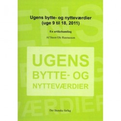 Ugens bytte- og nytteværdier: en artikelsamling