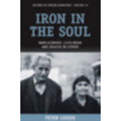 Iron in the Soul: Displacement, Livelihood and Health in Cyprus