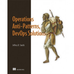 Operations Anti-Patterns, DevOps Solutions