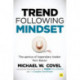 Trend Following Mindset: The Genius of Legendary Trader Tom Basso