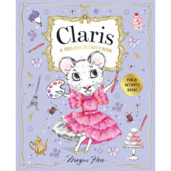 Claris: A Tres Chic Activity Book Volume -1: A Claris: The Chicest Mouse in Paris Activity Book