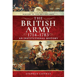 History of the British Army, 1714-1783: An Institutional History