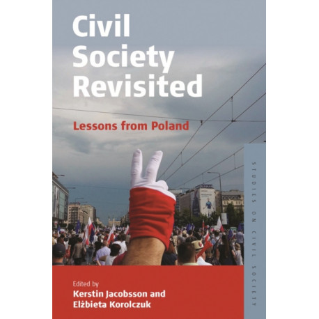 Civil Society Revisited: Lessons from Poland
