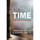 Doing Time: A spiritual survival guide