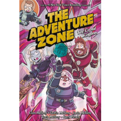 The Adventure Zone: The Crystal Kingdom