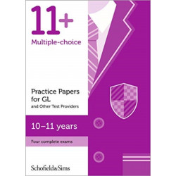 11+ Practice Papers for GL and Other Test Providers, Ages 10-11