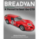 BREADVAN: A FERRARI TO BEAT THE GTO
