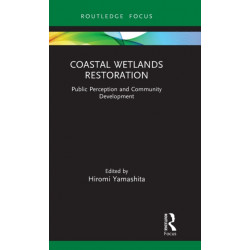 Coastal Wetlands Restoration: Public Perception and Community Development