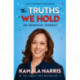 The Truths We Hold (Young Reader's Edition)