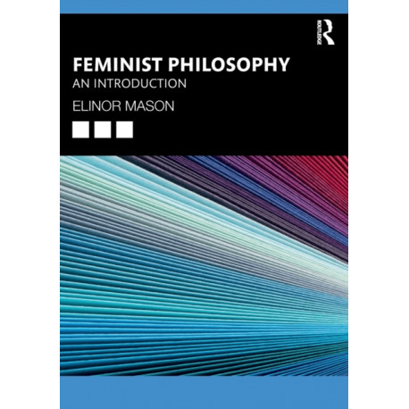 Feminist Philosophy: An Introduction