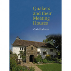 Quakers and their Meeting Houses