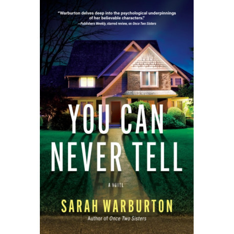You Can Never Tell: A Novel