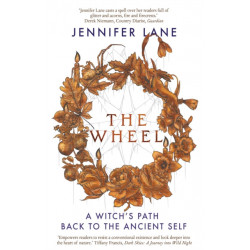 The Wheel: A Witch's Path to Healing Through Nature