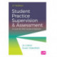 Student Practice Supervision and Assessment: A Guide for NMC Nurses and Midwives