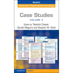 Case Studies: Stahl's Essential Psychopharmacology: Volume 3: Volume 3