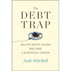The Debt Trap: How Student Loans Became a National Catastrophe