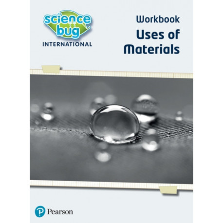 Science Bug: Uses of materials Workbook