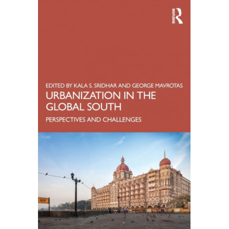 Urbanization in the Global South: Perspectives and Challenges
