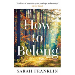 How to Belong: 'The kind of book that gives you hope and courage' Kit de Waal