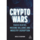 Crypto Wars: Faked Deaths, Missing Billions and Industry Disruption
