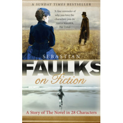 Faulks on Fiction
