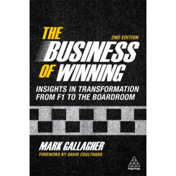 The Business of Winning: Insights in Transformation from F1 to the Boardroom